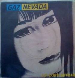 Gaznevada : I.C. Love Affair